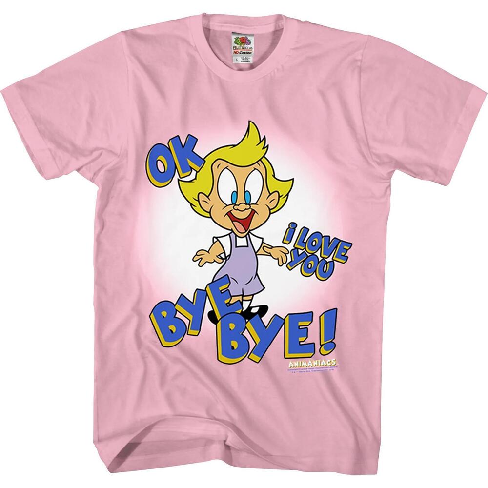 Mindy Ok I Love You Bye Bye Animaniacs Tshirt